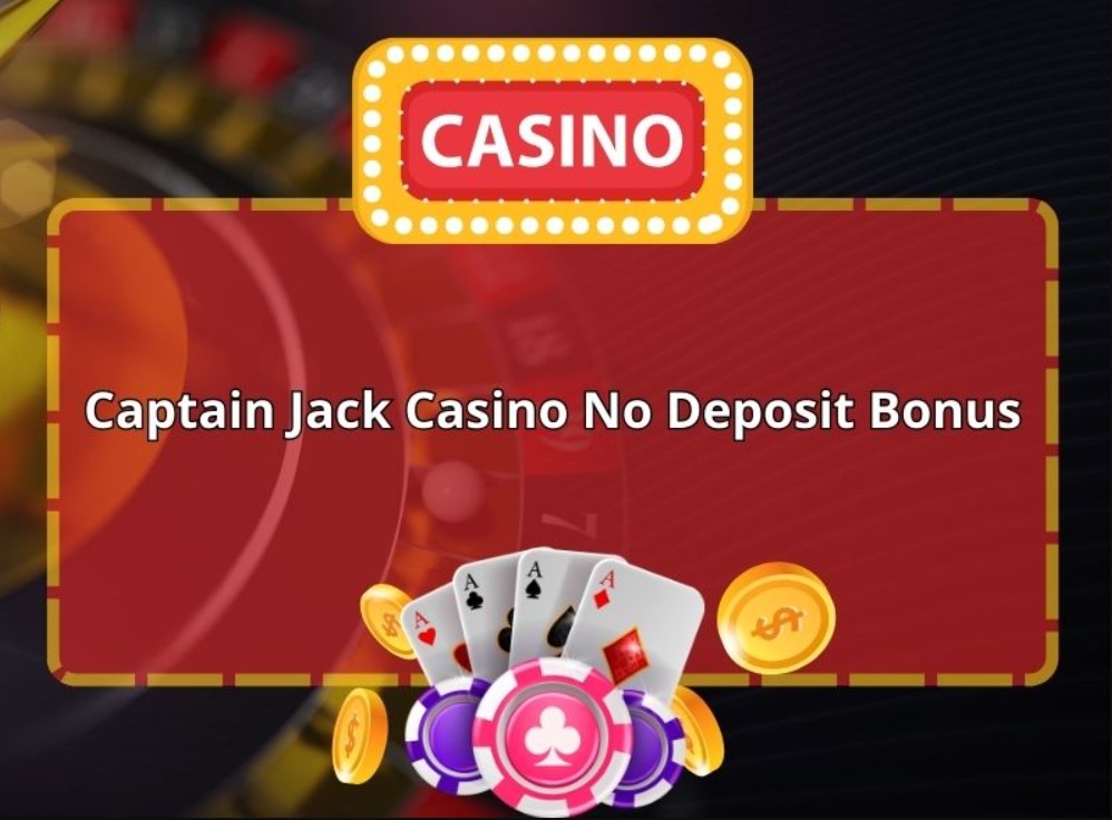 Captain Jack Casino No Deposit Bonus 3